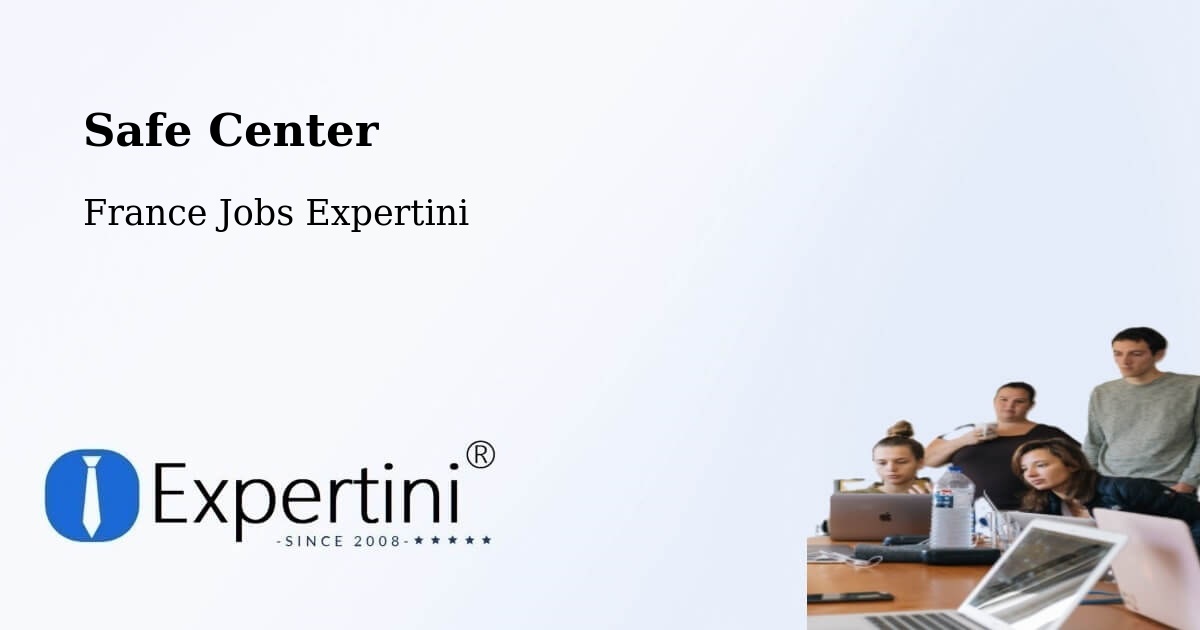Safety Center – Roubaix - France Jobs Expertini